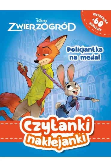 Czytanki naklejanki. Policjantka na medal. Disney Zwierzogr�d - Ilona  Siwak