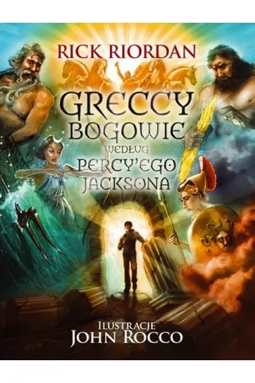 Greccy bogowie wed�ug Percy'ego Jacksona - Rick Riordan