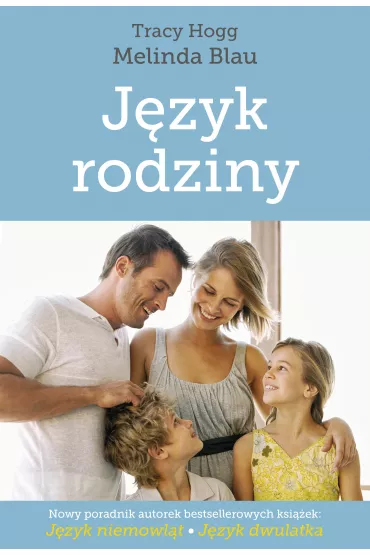 Jzyk rodziny - Melinda Blau, Tracy Hogg