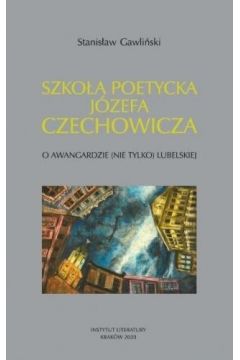 Szkoa poetycka Jzefa Czechowicza