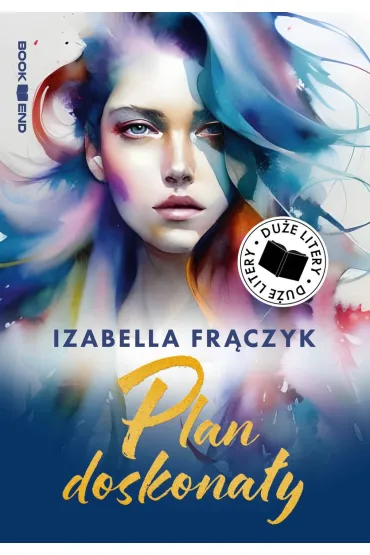 Plan doskona�y. Du�e Litery - Izabella Fr�czyk