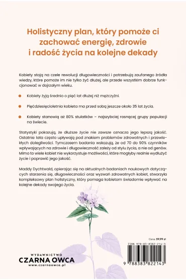 Starzenie bez staro�ci. B�d� zdrowsza, zadbaj o m�zg i �yj d�u�ej - Maddy Dychtwald, Kate  Hanley