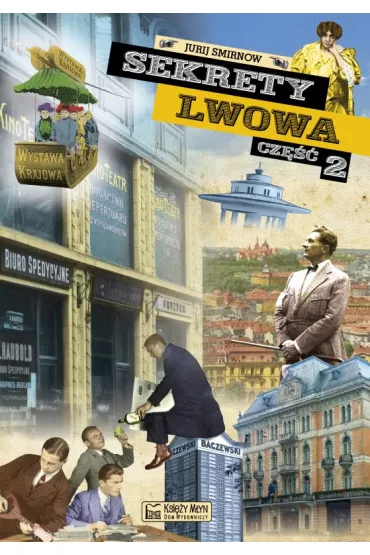 Sekrety Lwowa. Cz�� 2 - Jurij Smirnow