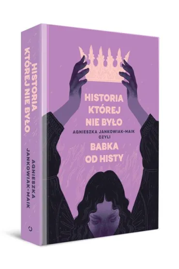 Historia, kt�rej nie by�o - Agnieszka Jankowiak-Maik