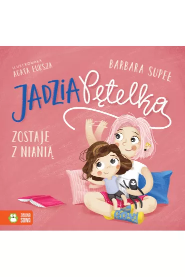 Jadzia P�telka zostaje z niani� - Barbara Supe�