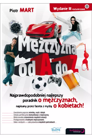 M�czyzna od A do Z. wyd. 2011 - Piotr Mart
