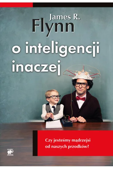 O inteligencji inaczej - Flynn R. James