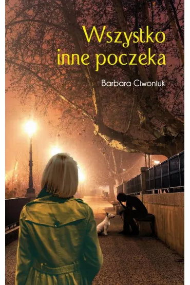 Wszystko inne poczeka - Barbara Ciwoniuk