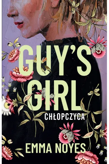 Guy's Girl - Emma Noyes