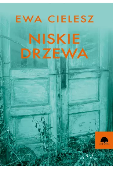 Niskie drzewa - Ewa Cielesz
