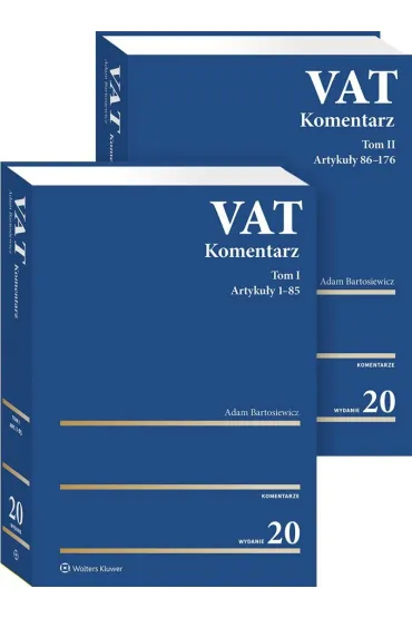 VAT. Komentarz 2026 Tom I i II - Adam Bartosiewicz