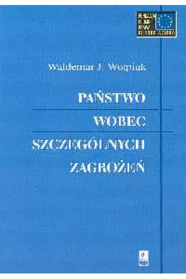 Pa�stwo wobec szczeg�lnych zagro�e� - Waldemar Wo�piuk