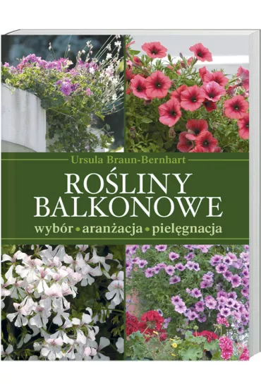Ro�liny balkonowe - Ursula Braun-Bernhart