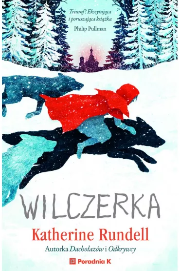 Wilczerka - Katherine Rundell