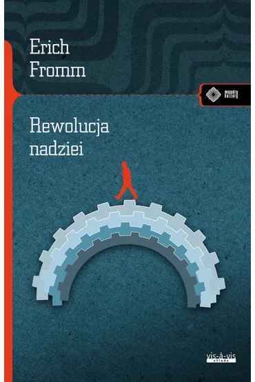 Rewolucja nadziei - Erich Fromm