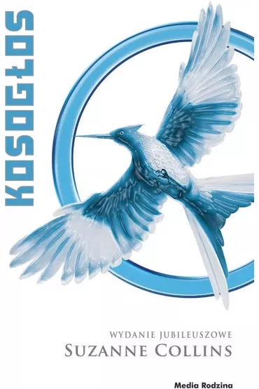 Kosog�os. Igrzyska �mierci. Tom 3. Wydanie jubileuszowe - Suzanne Collins