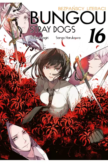 Bungou Stray Dogs - Bezpa�scy Literaci. Tom 16 - Kafka Asagiri, Sango Harukawa
