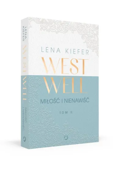 Mi�o�� i nienawi��. Westwell. Tom 2 - Lena Kiefer