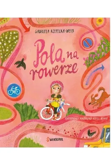 Pola na rowerze - Gabriela Rzepecka-Weiss