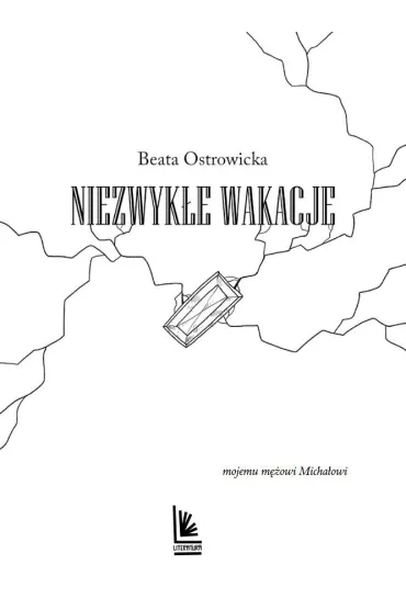 Niezwyk�e wakacje. Zagadka starego dworu. Tom 3 - Beata Ostrowicka