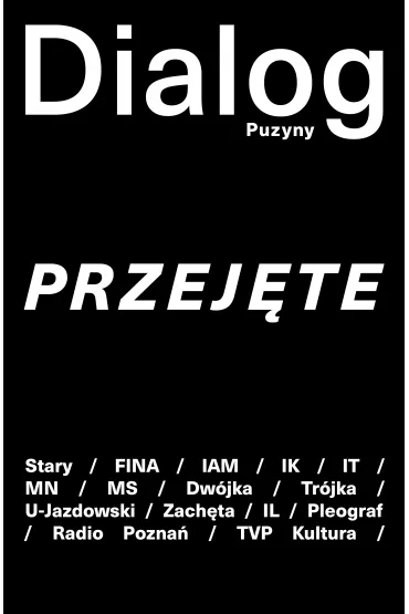 Dialog Puzyny. Przej�te