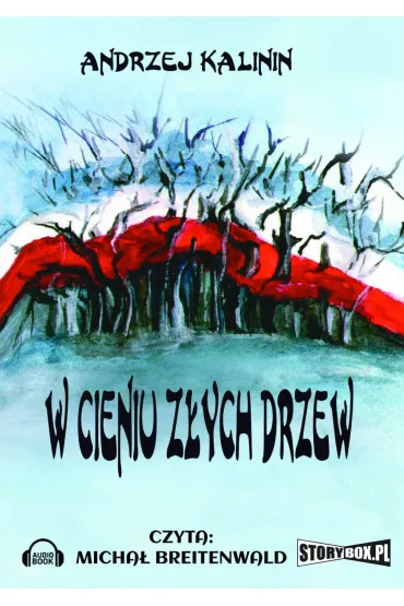 Audiobook W cieniu zych drzew mp3 - Andrzej Kalinin