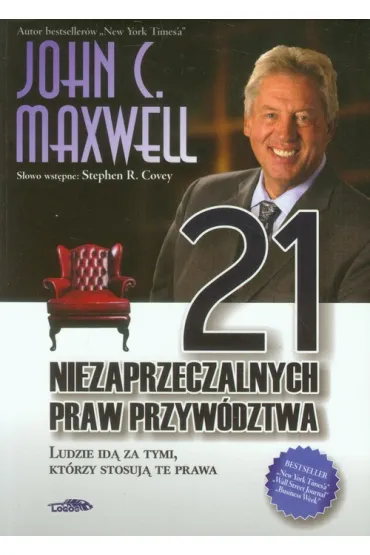 21 niezaprzeczalnych praw przyw�dztwa - John C. Maxwell