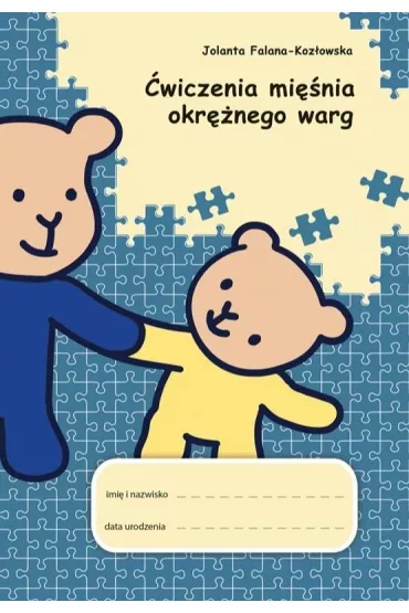 �wiczenia mi�nia okr�nego warg - Jolanta  Falana-Koz�owska
