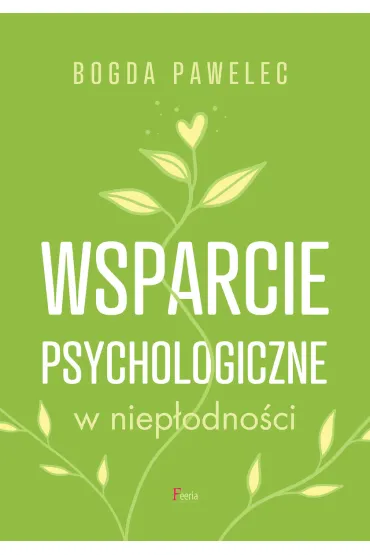 Wsparcie psychologiczne w niep�odno�ci - Pawelec Bogda