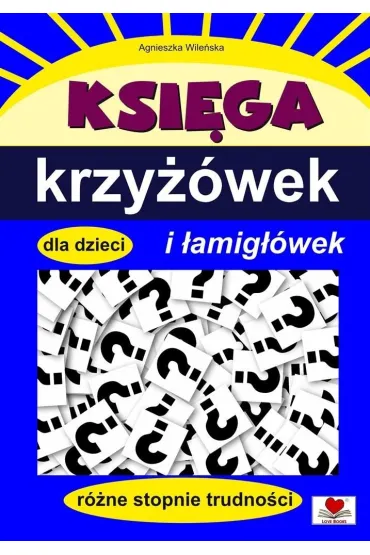 Ksi�ga krzy��wek i �amig��wek dla dzieci - Agnieszka Wile�ska