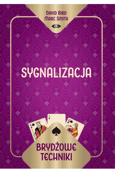 Bryd�owe techniki. Sygnalizacja - David Bird Marc Smith, Smith  Marc