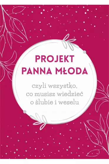 Projekt Panna M�oda oprawa magenta - Paulina  Szyma�ska