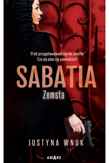 Zemsta. Sabatia. Tom 1 - Justyna  Wnuk