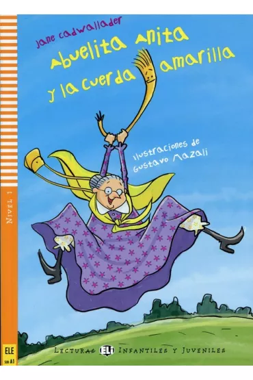 Audiobook LH Abuelita Anita y la cuerda amarilla ksi��ka + audio online A1 CD - Jane Cadwallader