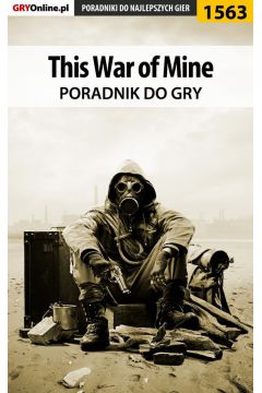 eBook This War of Mine - poradnik do gry pdf epub