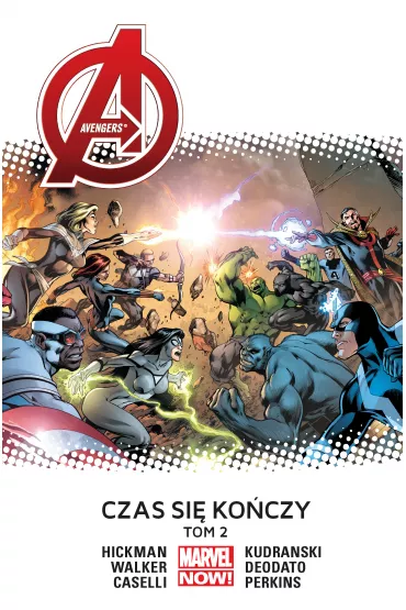 Marvel Now Avengers. Czas si� ko�czy. Tom 2 - Jonathan Hickman