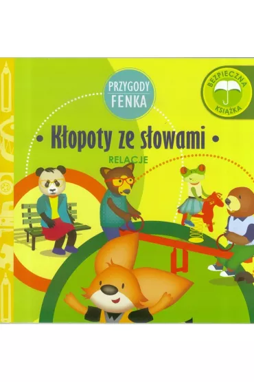 Przygody Fenka. Relacje. K�opoty ze s�owami - Ewa Zontek, Magdalena Gruca