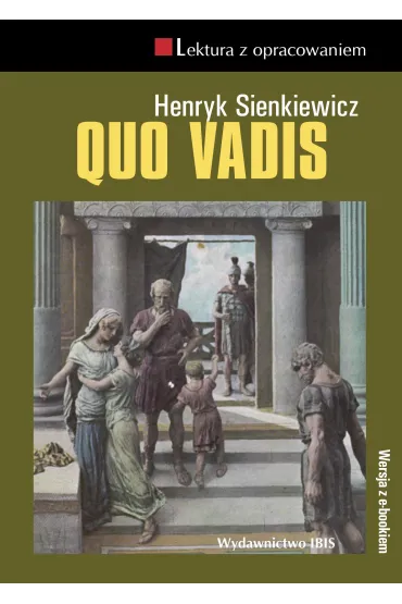 Quo Vadis. Lektura z opracowaniem - Henryk Sienkiewicz
