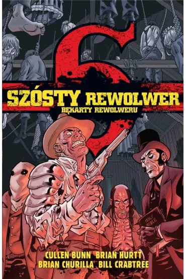 Bekarty rewolweru. Sz�sty rewolwer. Tom 1-5