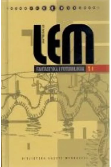 Fantastyka i futurologia. Tom 1. Dzie�a Stanis�awa Lema. Tom 23 - Stanis�aw Lem