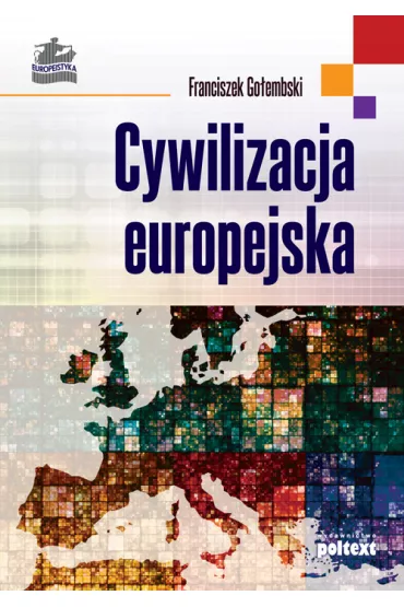 Cywilizacja europejska - Franciszek Go�embski