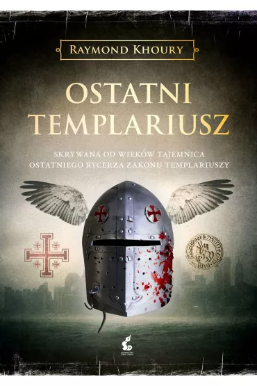 Ostatni templariusz - Raymond Khoury