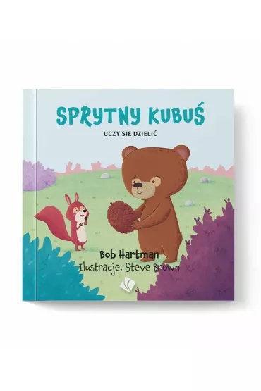 Sprytny Kubu� uczy si� dzieli� - Bob Hartman