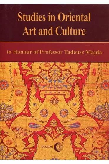 Studies in Oriental Art and Culture in Honour