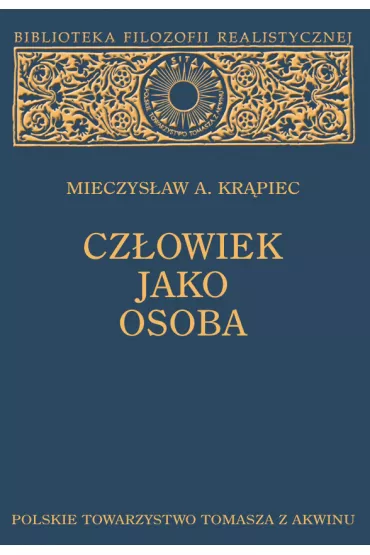Cz�owiek jako osoba - Mieczys�aw Albert Kr�piec