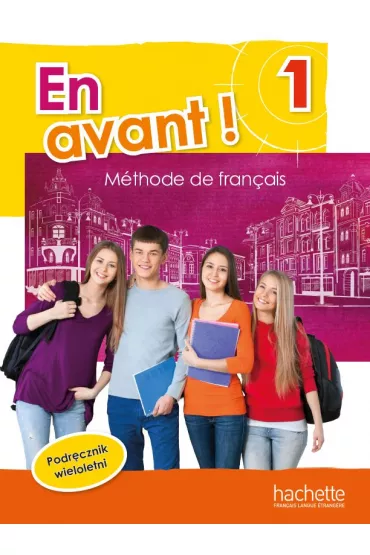En Avant! 1. Podr�cznik wieloletni. J�zyk francuski