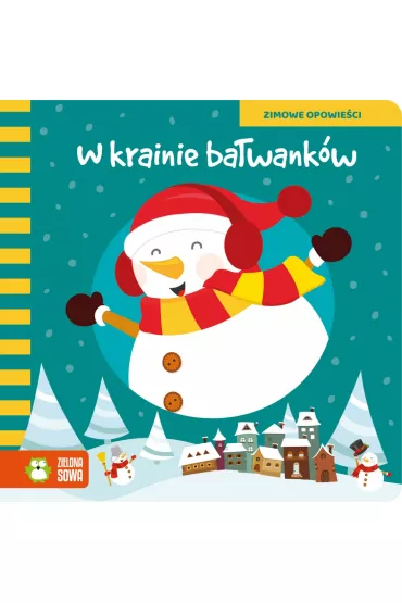W krainie ba�wank�w. Zimowe opowie�ci