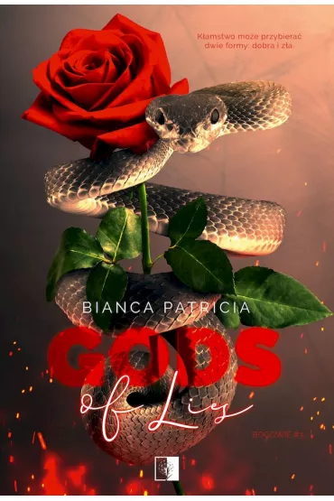 Gods of Lies. Bogowie. Tom 3 - Bianca Patricia