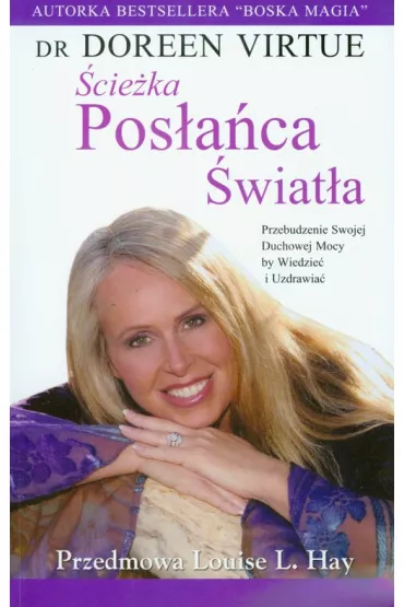 �cie�ka Pos�a�ca �wiat�a - Doreen Virtue
