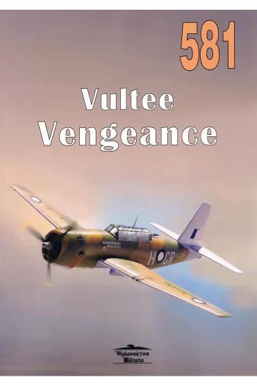 Vultee Vengeance nr 581 - Janusz Ledwoch